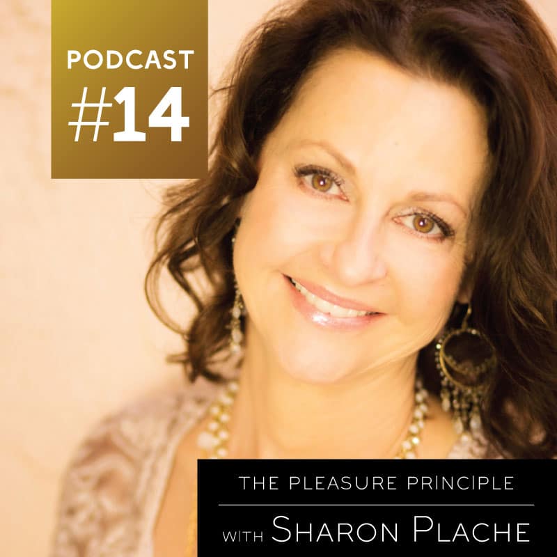 The Pleasure Principle with Sharon Plache