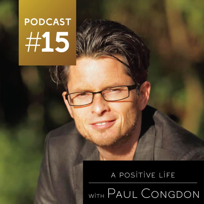 A Positive Life with Paul Congdon