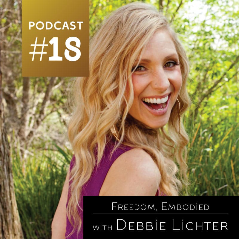 Freedom, Embodied with Debbie Litcher