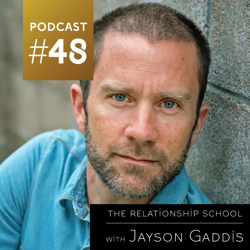 The Relationship School with Jayson Gaddis