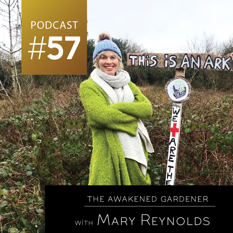 The Awakened Gardener with Mary Reynolds