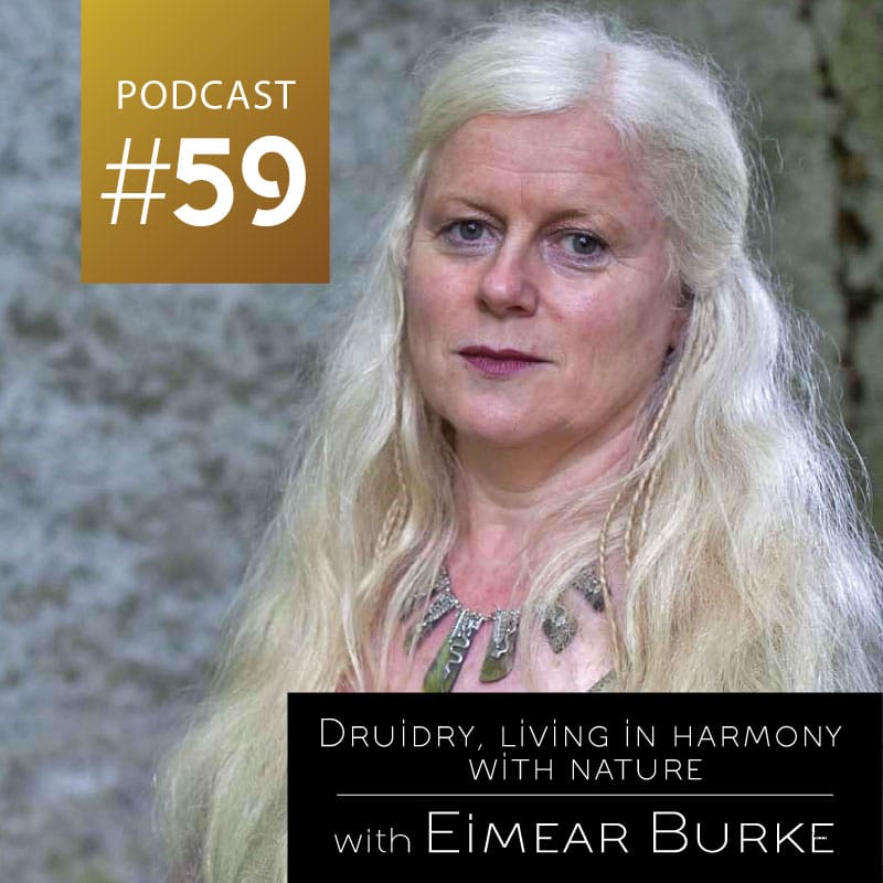 Druidry, Living in Harmony with Nature with Eimear Burke