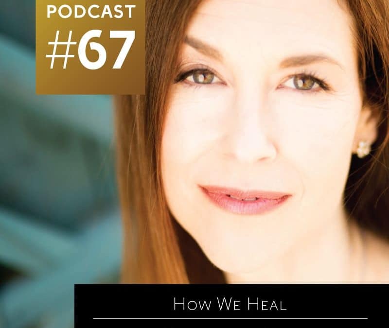 How We Heal with Rebecca Tolin