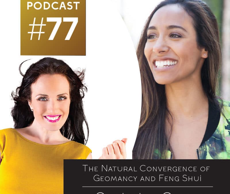 Episode-77-The-Natural-Convergence-of-Geomancy-and-Feng-Shui-with-Christina-Galloway
