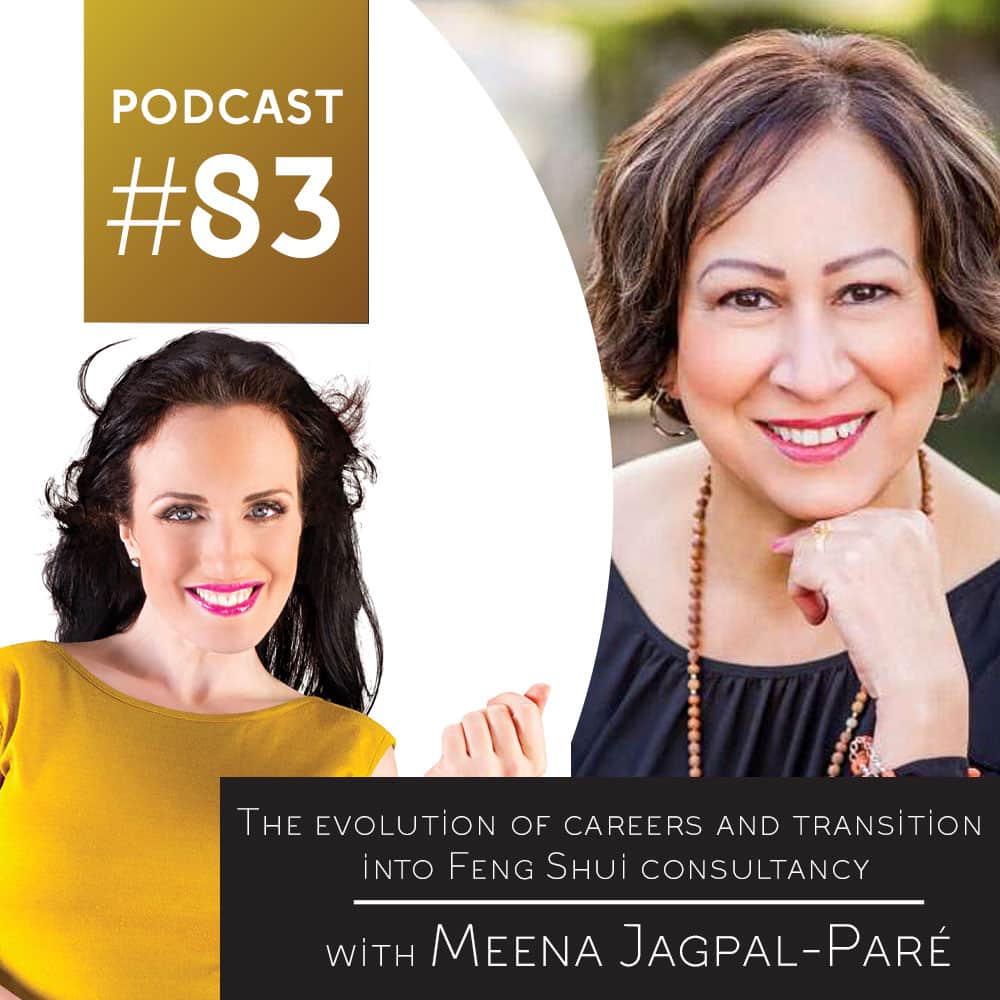 Podcast 83 The evolution of careers and transition into Feng Shui consultancy